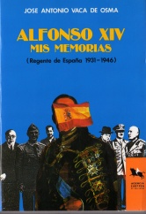 Alfonso XIV, mis memorias: Regente de España 1931-1946